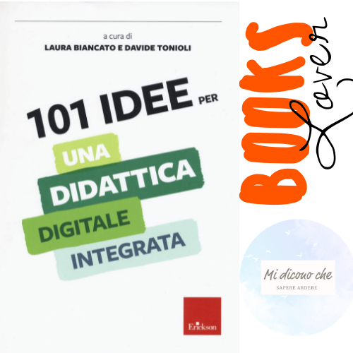 101 idee per una didattica digitale integrata